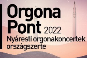 Orgona Pont 2022